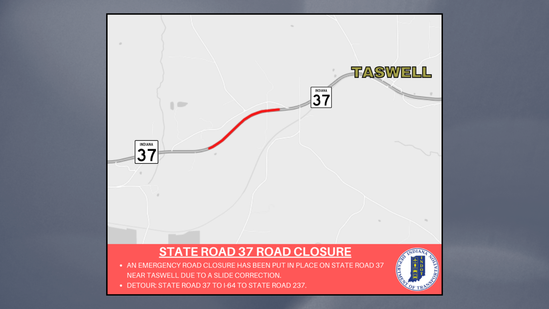 Emergency Road Closure for SR 37 Announced by INDOT 18 WJTS